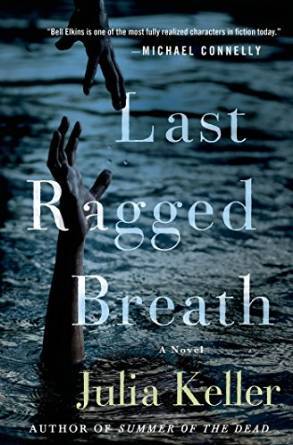 Last Ragged Breath by Julia Keller