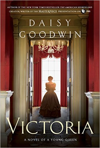 Victoria by Daisy Goodwin