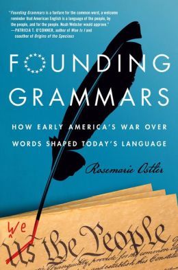 Founding Grammars by Rosemarie Ostler