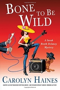 Bone To Be Wild by Carolyn Haines