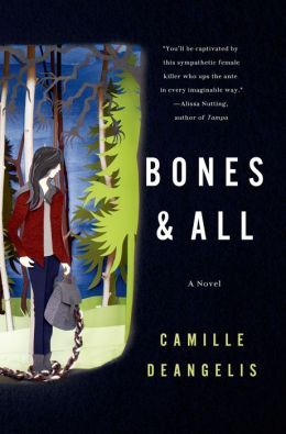Bones & All by Camille Deangelis