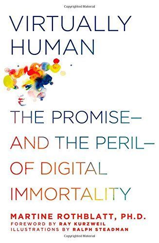 Virtually Human by Martine Rothblatt