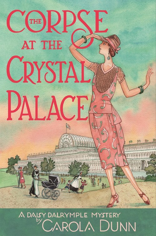 The Corpse at the Crystal Palace by Carola Dunn