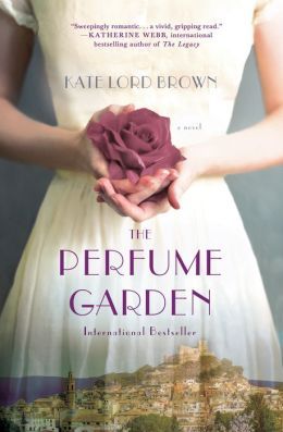 The Perfume Garden by Kate Lord Brown