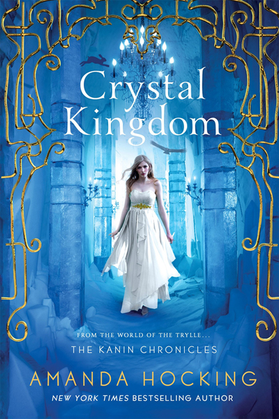 Crystal Kingdom by Amanda Hocking