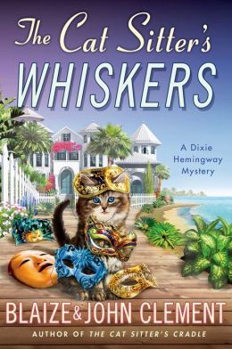 The Cat Sitter's Whiskers by Blaize Clement