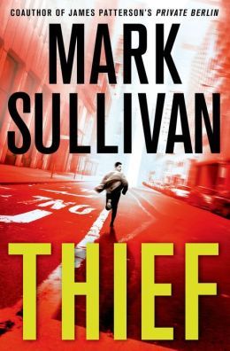 Thief by Mark Sullivan