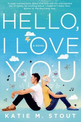Hello, I Love You by Katie M. Stout