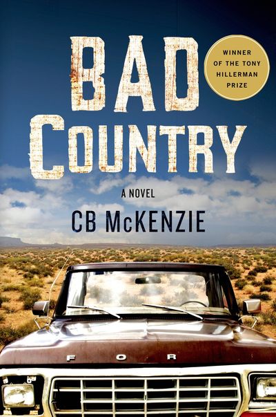 Bad Country by C. B. McKenzie