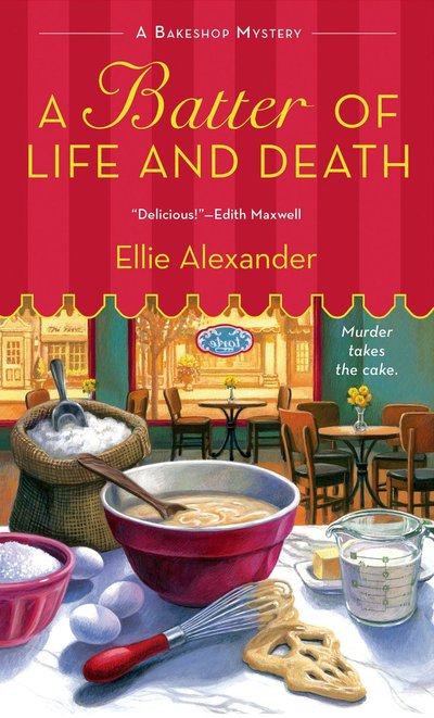 A Batter Of Life And Death by Ellie Alexander