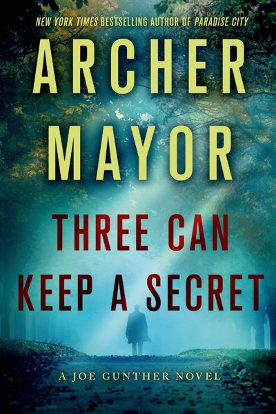 Three Can Keep A Secret by Archer Mayor