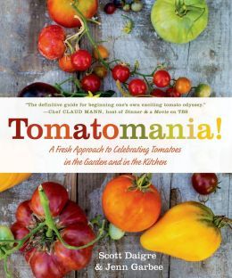 Tomatomania! by Jenn Garbee