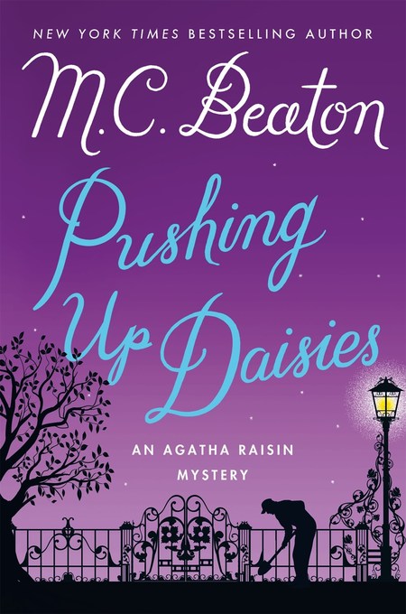 Pushing Up Daisies by M.C. Beaton