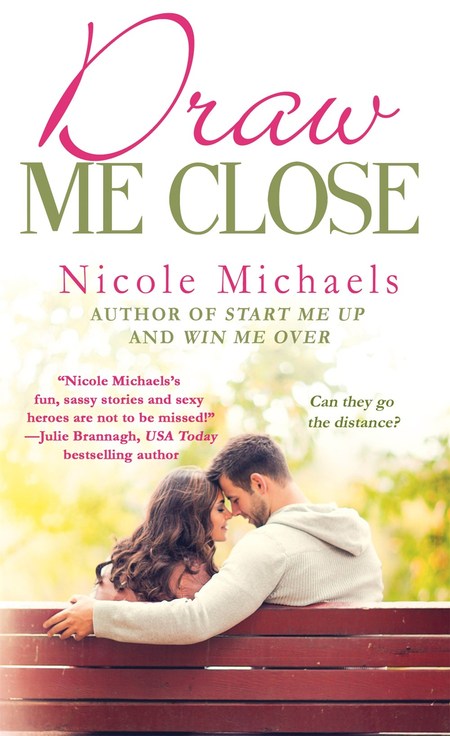 Draw Me Close by Nicole Michaels