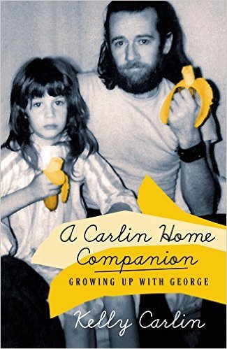A Carlin Home Companion by Kelly Carlin