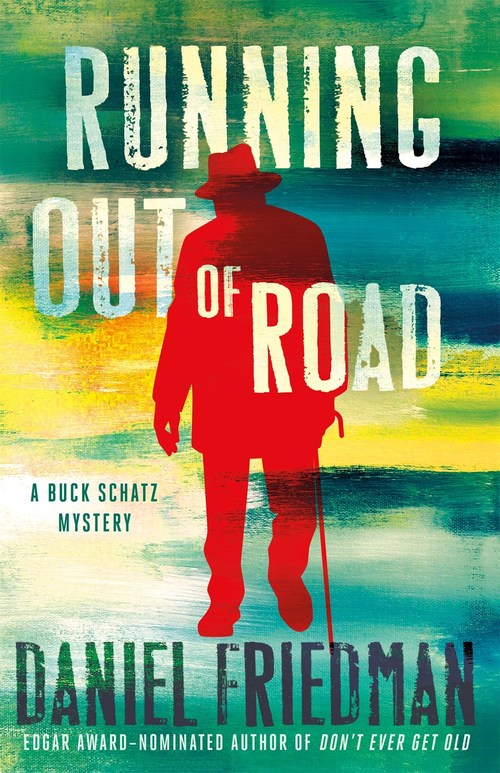 Running Out of Road by Daniel Friedman