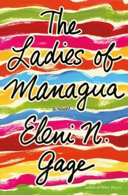 The Ladies of Managua by Eleni N. Gage
