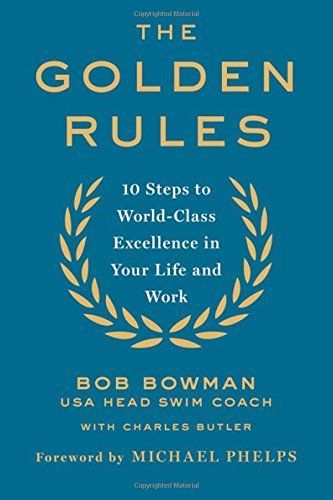 The Golden Rules by Bob Bowman