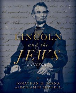 Lincoln and the Jews by Jonathan D. Sarna