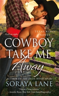 Cowboy Take Me Away by Soraya Lane