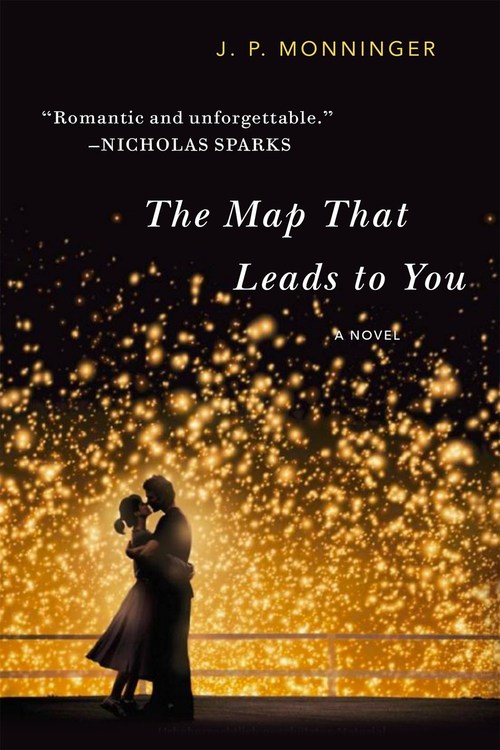 The Map That Leads to You by J.P. Monninger