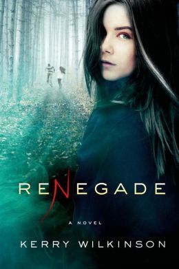 Renegade by Kerry Wilkinson
