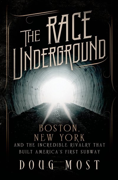 The Race Underground by Doug Most