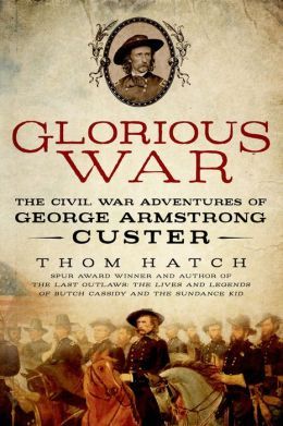 Glorious War by Thom Hatch