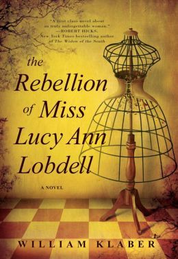 The Rebellion of Miss Lucy Ann Lobdell by William Klaber