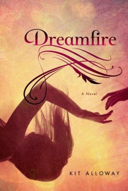 Dreamfire by Kit Alloway