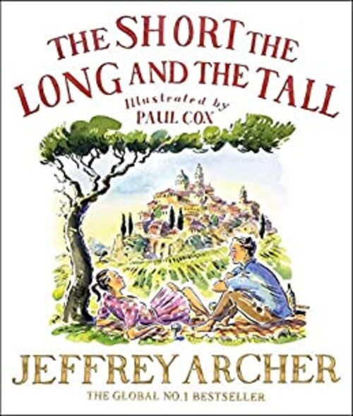 The Short, the Long and the Tall by Jeffrey Archer
