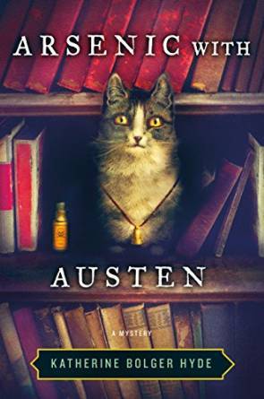 Arsenic With Austen by Katherine Bolger Hyde