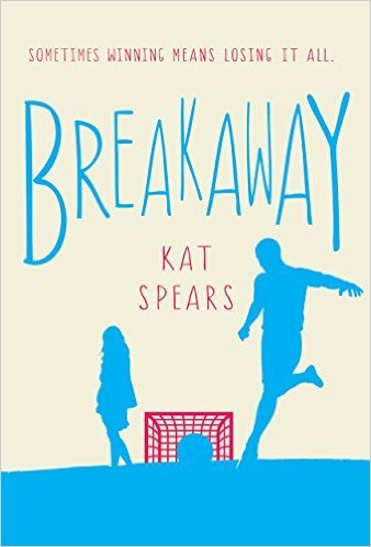 Breakaway by Kat Spears