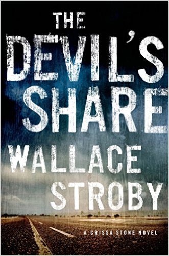 The Devil's Share by Wallace Stroby