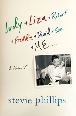 Judy & Liza & Robert & Freddie & David & Sue & Me... by Stevie Phillips