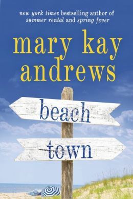 Beach Town by Mary Kay Andrews