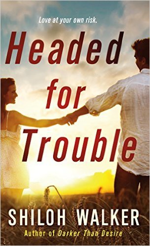 Headed for Trouble by Shiloh Walker