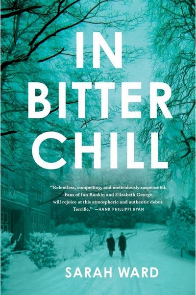 In Bitter Chill by Sarah Ward