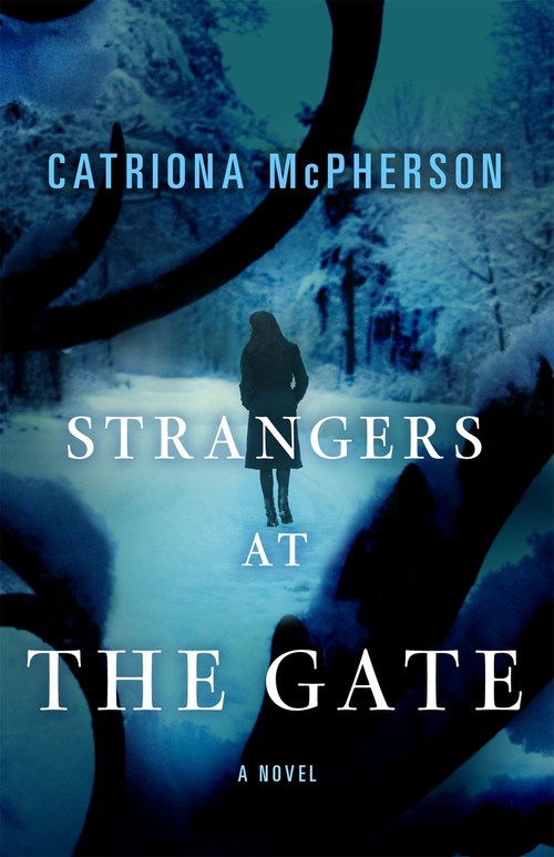 Strangers at the Gate by Catriona McPherson