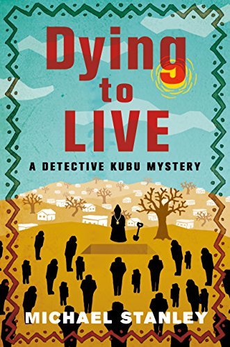 Dying to Live by Michael Stanley