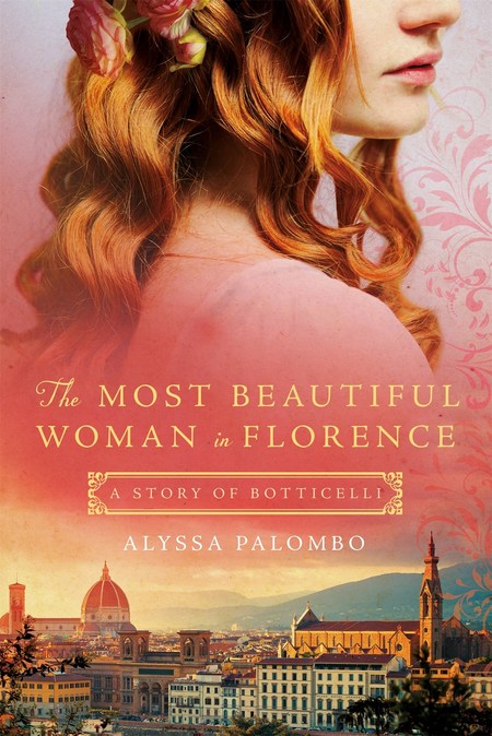 The Most Beautiful Woman in Florence by Alyssa Palombo