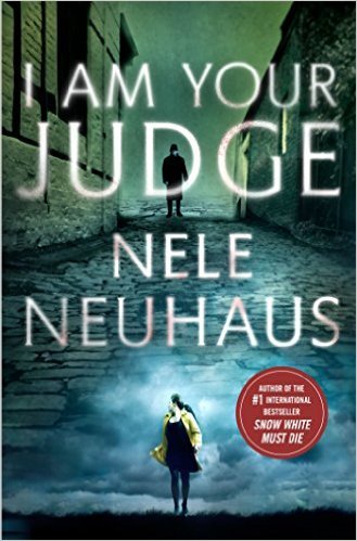 I Am Your Judge by Nele Neuhaus