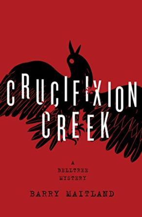 Crucifixion Creek by Barry Maitland