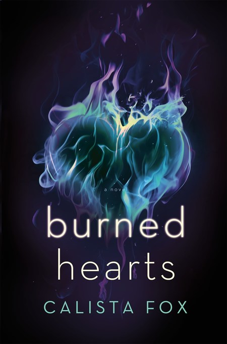 Burned Hearts by Calista Fox