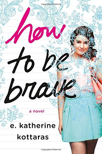 How To Be Brave