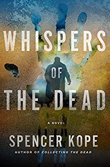 Whispers of the Dead by Spencer Kope