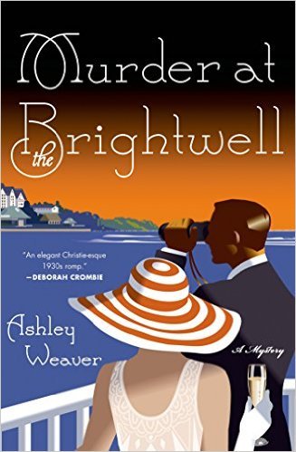 Murder at the Brightwell by Ashley Weaver