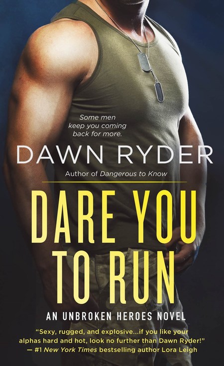 Dare You To Run by Dawn Ryder