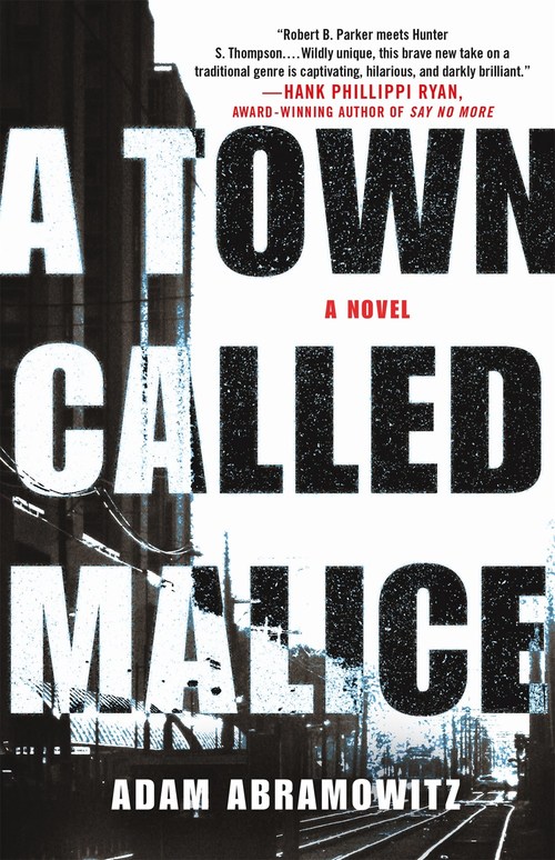 A Town Called Malice by Adam Abramowitz