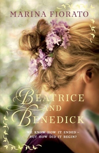 Beatrice And Benedick by Marina Fiorato